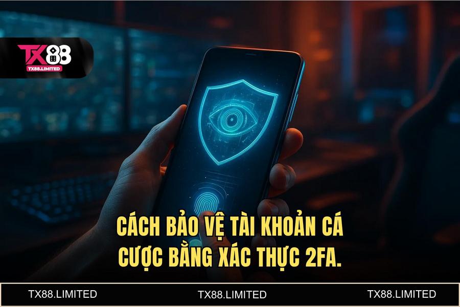 Xác thực đa lớp (2FA) & Sinh trắc học: Chốt chặn cuối cùng